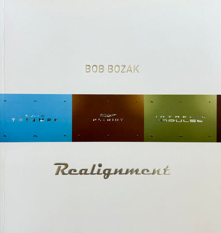Bob Bozak: Realignment