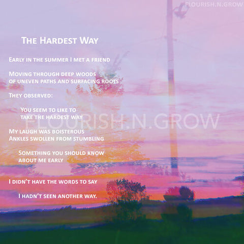 The Hardest Way Poetry Print