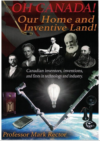 Oh Canada! Our Home and Inventive Land