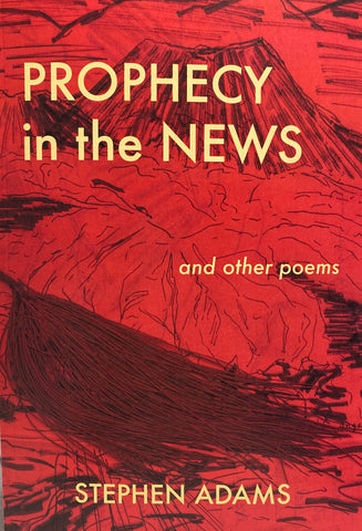 PROPHECY in the NEWS and other poems