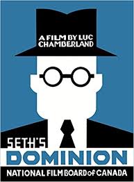 Seth's Dominion: A Film by Luc Chamberland