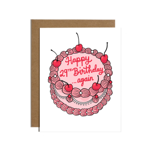Card - Happy 29th Birthday...Again