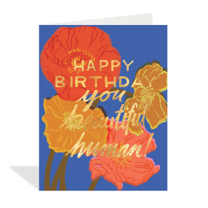 Card - Happy Birthday You Beautiful Human
