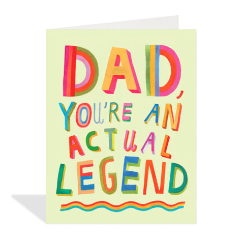 Card - Dad, You're an Actual Legend
