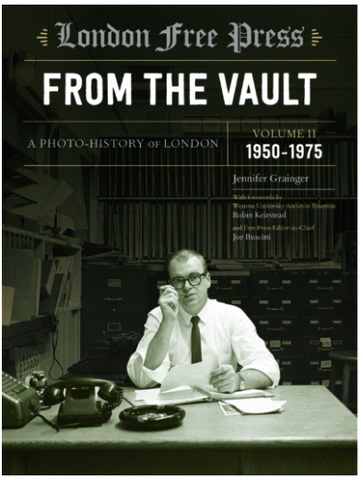 London Free Press: From the Vault, Vol 2