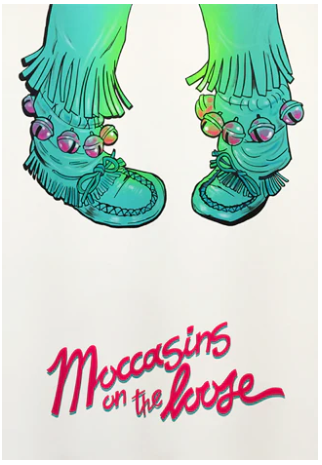 Moccasins On The Loose - Print