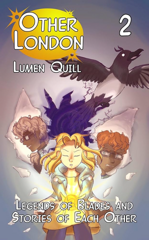 Legends of Blades and Other Stories of Each Other - by Lumen Quill (Copy)