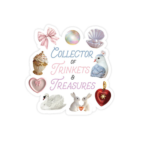 Sticker - Collector of Trinkets & Treasures