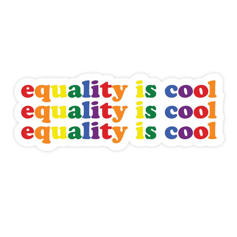 Sticker - Equality is Cool