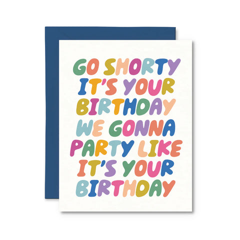 Card - Go Shorty Birthday