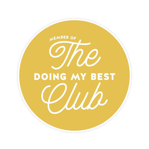 Sticker - Member of The Doing My Best Club