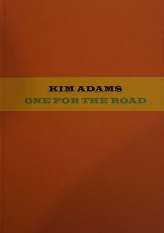 Kim Adams: One for the Road