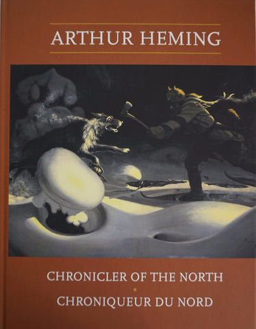 Arthur Heming: Chronicler of the North