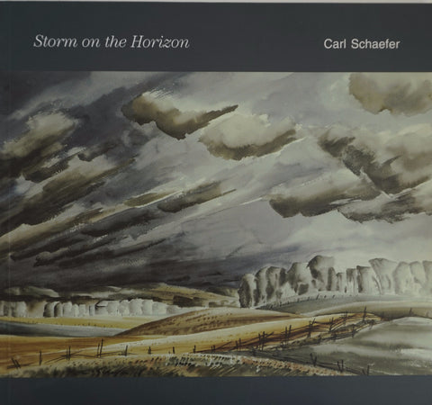 Carl Schaefer: Storm on the Horizon