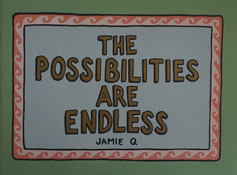 Jamie Q: The Possibilities are Endless