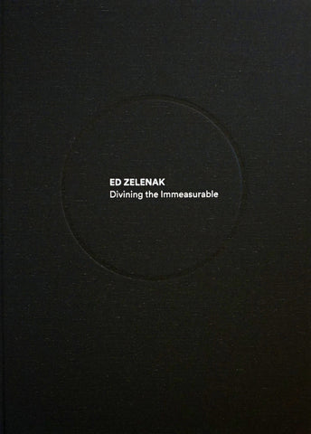Ed Zelenak: Divining the Immeasurable