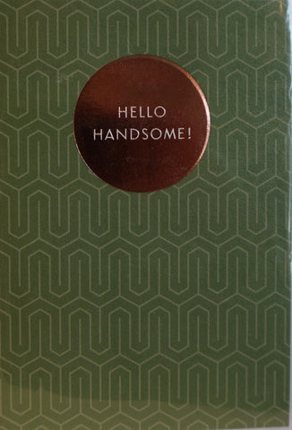 Card - Hello Handsome!