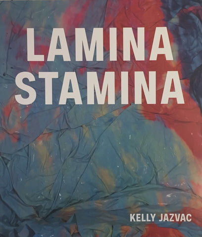 Lamina Stamina, Kelly Jazvac