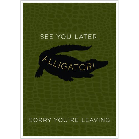 Card - Later Alligator