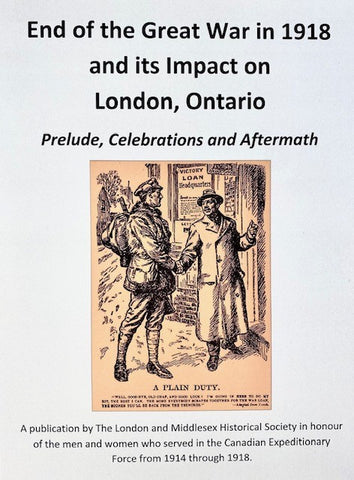 End of the Great War in 1918 and its Impact on London, Ontario